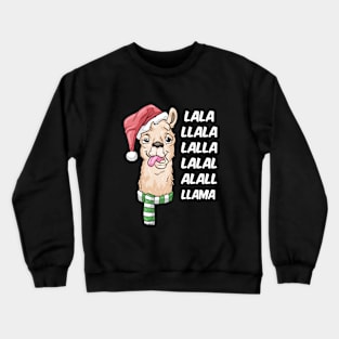 La La La Llama drunken Llama Christmas Funnx Alpaca Crewneck Sweatshirt